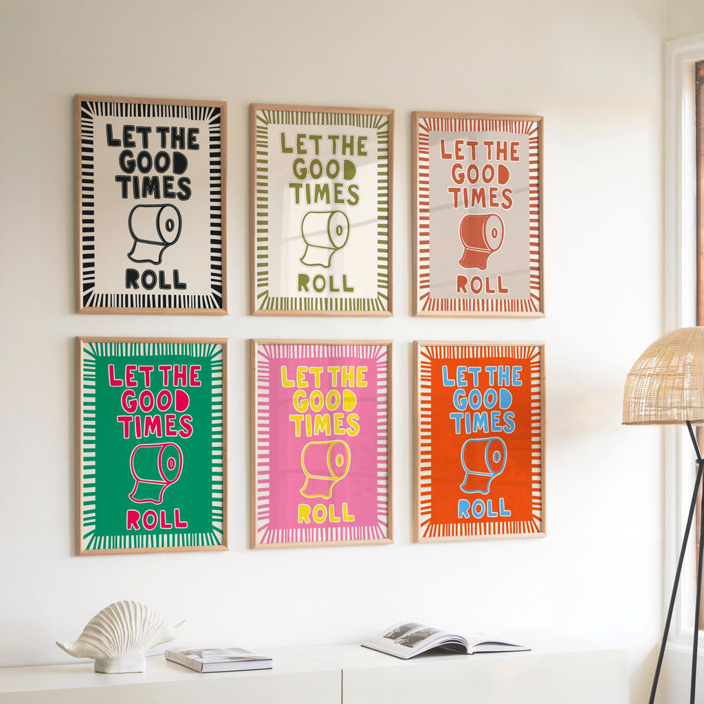 Six colorful let the good times roll prints displayed in a grid on white wall, funny housewarming gift, colorful bathroom print