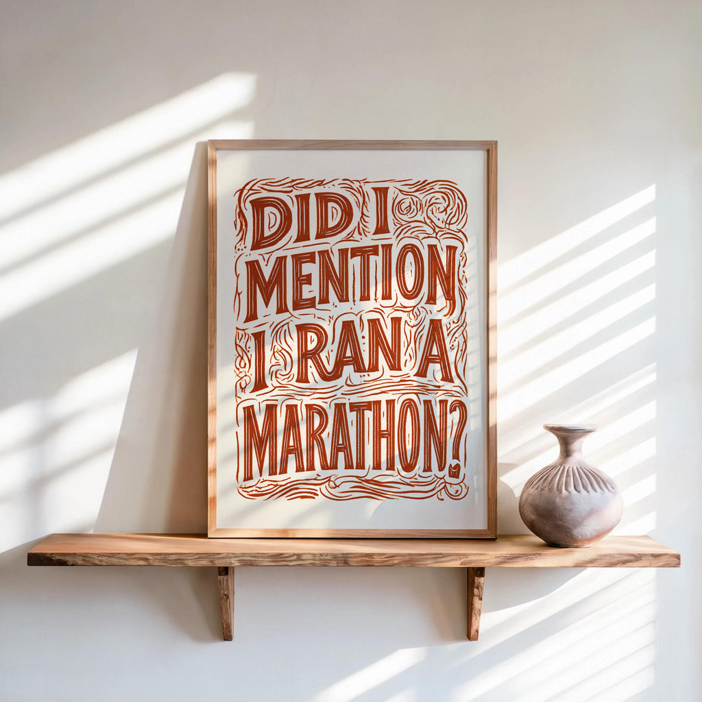 Funny Marathon Finisher Wall Art, Did I Mention I Ran A Marathon Poster, Running Quote Print, Runner Sports Joke Gift, Eclectic Typography