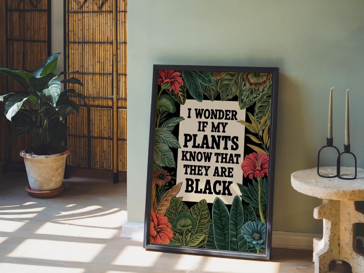 Black Plant Parent Wall Art, Vintage Botanical Quote, Afrocentric Floral Print, Black Culture Pride, Unapologetic Woman Decor