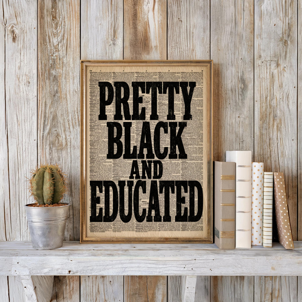 Pretty Black Educated Typographical Print, Afrocentric Wall Art, 70s African American Feminist Poster
