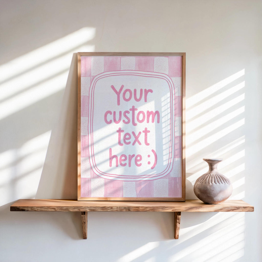 Custom Checkered Typography Poster: Personalized Text Wall Art, Gingham Custom Quote Print, How Lucky Are We, Fun & Games, It Feels So Good