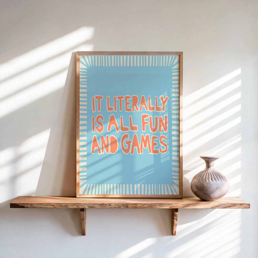 It's Literally All Fun and Games Poster, Wavy Typography Print, Striped Border Wall Art, Funny Quote Poster, Retro Green Pink Blue Decor