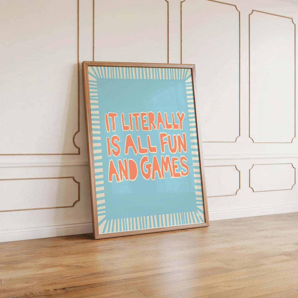 It's Literally All Fun and Games Poster, Wavy Typography Print, Striped Border Wall Art, Funny Quote Poster, Retro Green Pink Blue Decor