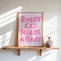 Every Cat Needs a Baby Print, Funny Cat Lover Poster, Retro Nursery Wall Art, Cute Playroom Typography Decor, Whimsical Baby Reveal Quote