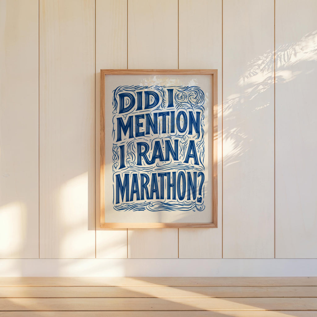 Funny Marathon Finisher Wall Art, Did I Mention I Ran A Marathon Poster, Running Quote Print, Runner Sports Joke Gift, Eclectic Typography