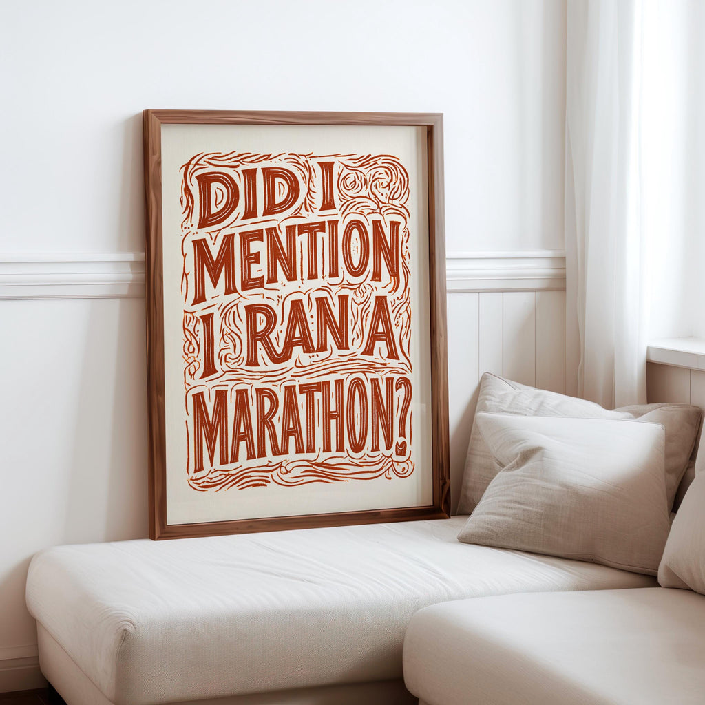 Funny Marathon Finisher Wall Art, Did I Mention I Ran A Marathon Poster, Running Quote Print, Runner Sports Joke Gift, Eclectic Typography