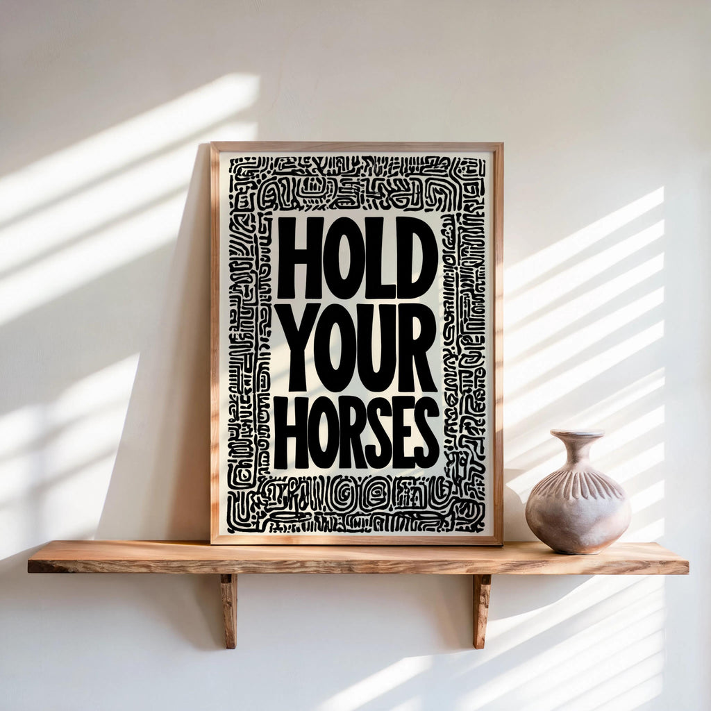 Hold Your Horses Western Wall Art, Bold Cowboy Quote Poster, Black and White Typography Print, Ranch House Decor