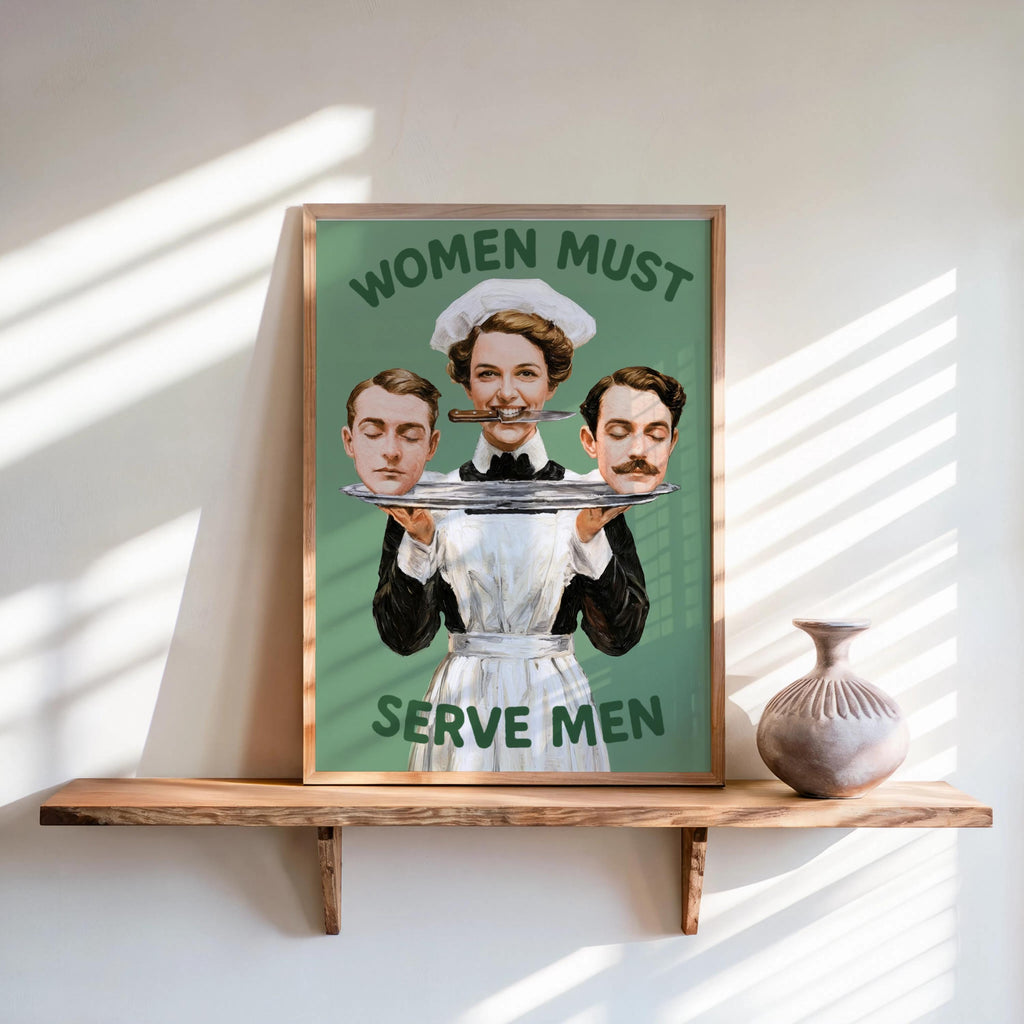 Dark Feminist Art Print "Women Must Serve Men", Bold Humor Poster, Vintage Statement Wall Art, Rebellious Pulp Illustration, Gothic Decor