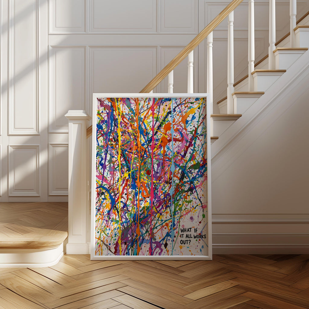 Abstract Paint Splatter Quote Poster, Inspirational Wall Art, What If It All Works Out Rainbow Decor, Dopamine Uplifting Typography Print