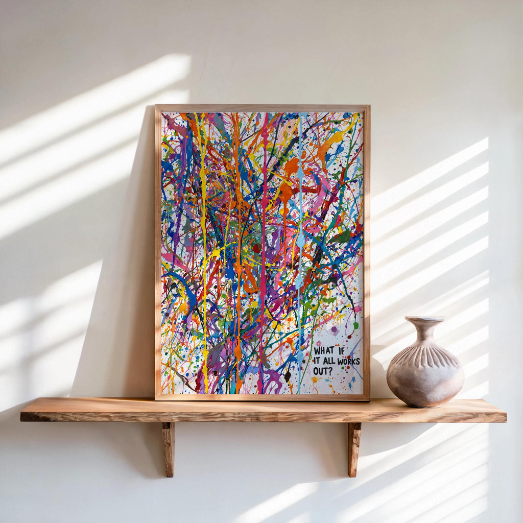 Abstract Paint Splatter Quote Poster, Inspirational Wall Art, What If It All Works Out Rainbow Decor, Dopamine Uplifting Typography Print