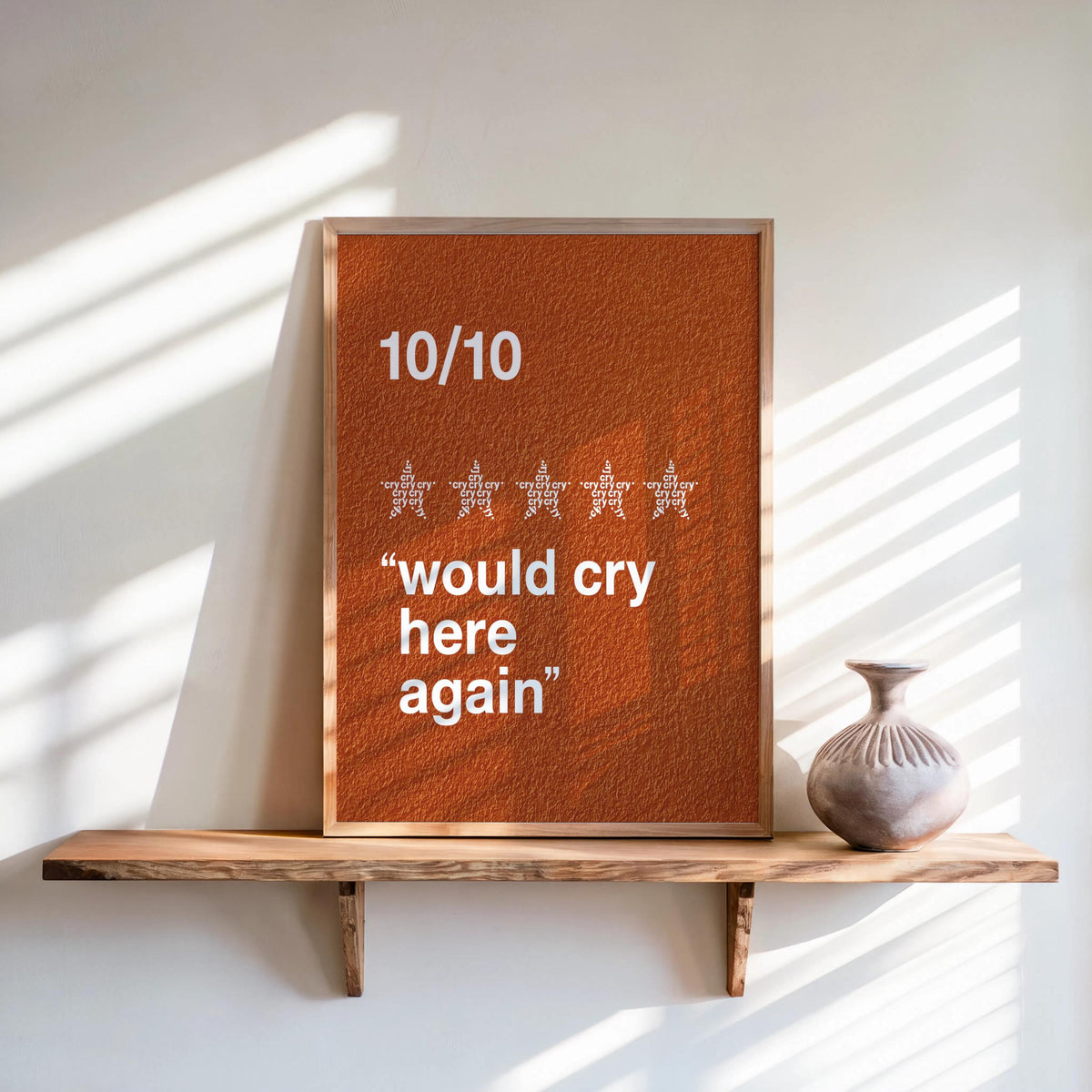 Rust orange would cry here again print, bold white type over retro grain, colorful typography poster for therapy
