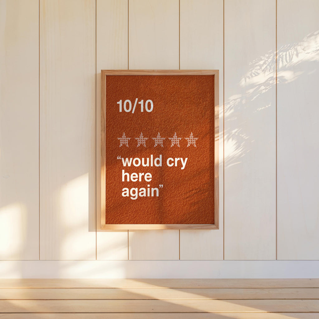 Rust orange would cry here again print displayed on desk, textured background and crisp white lettering, mental health gift for friend