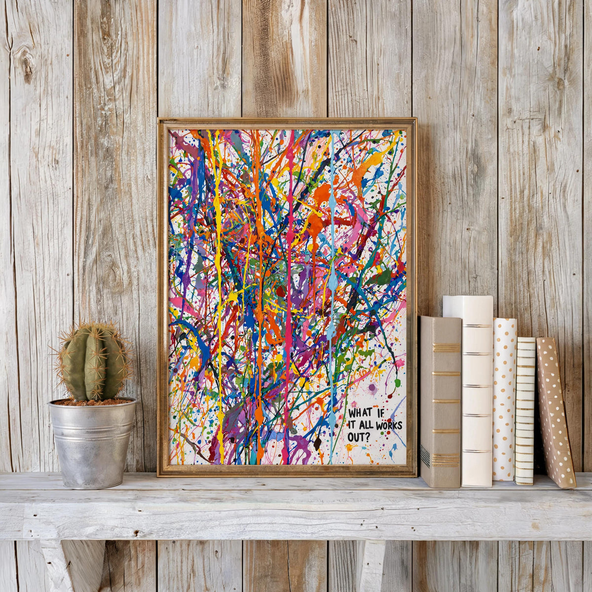 Abstract Paint Splatter Quote Poster, Inspirational Wall Art, What If It All Works Out Rainbow Decor, Dopamine Uplifting Typography Print