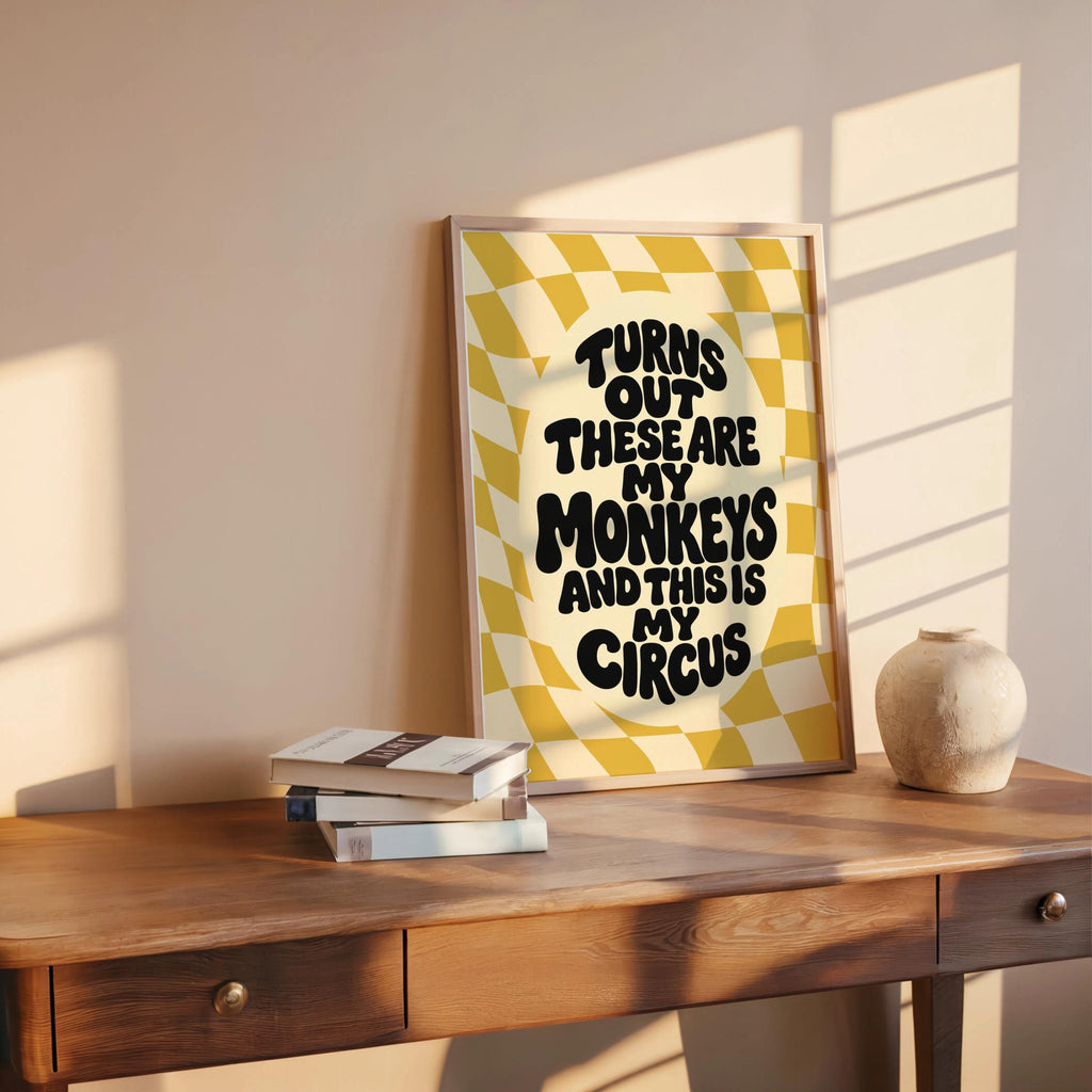 Yellow mustard poster on table, groovy checkerboard art print mood, not my circus not my monkeys wall art