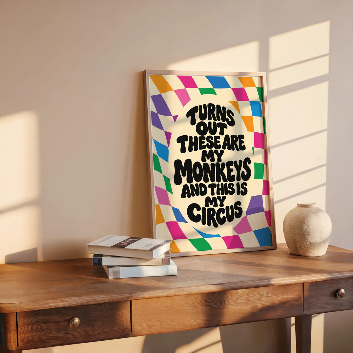 Bright multicolor poster on table, dopamine decor energy with wavy text, not my circus not my monkeys wall art