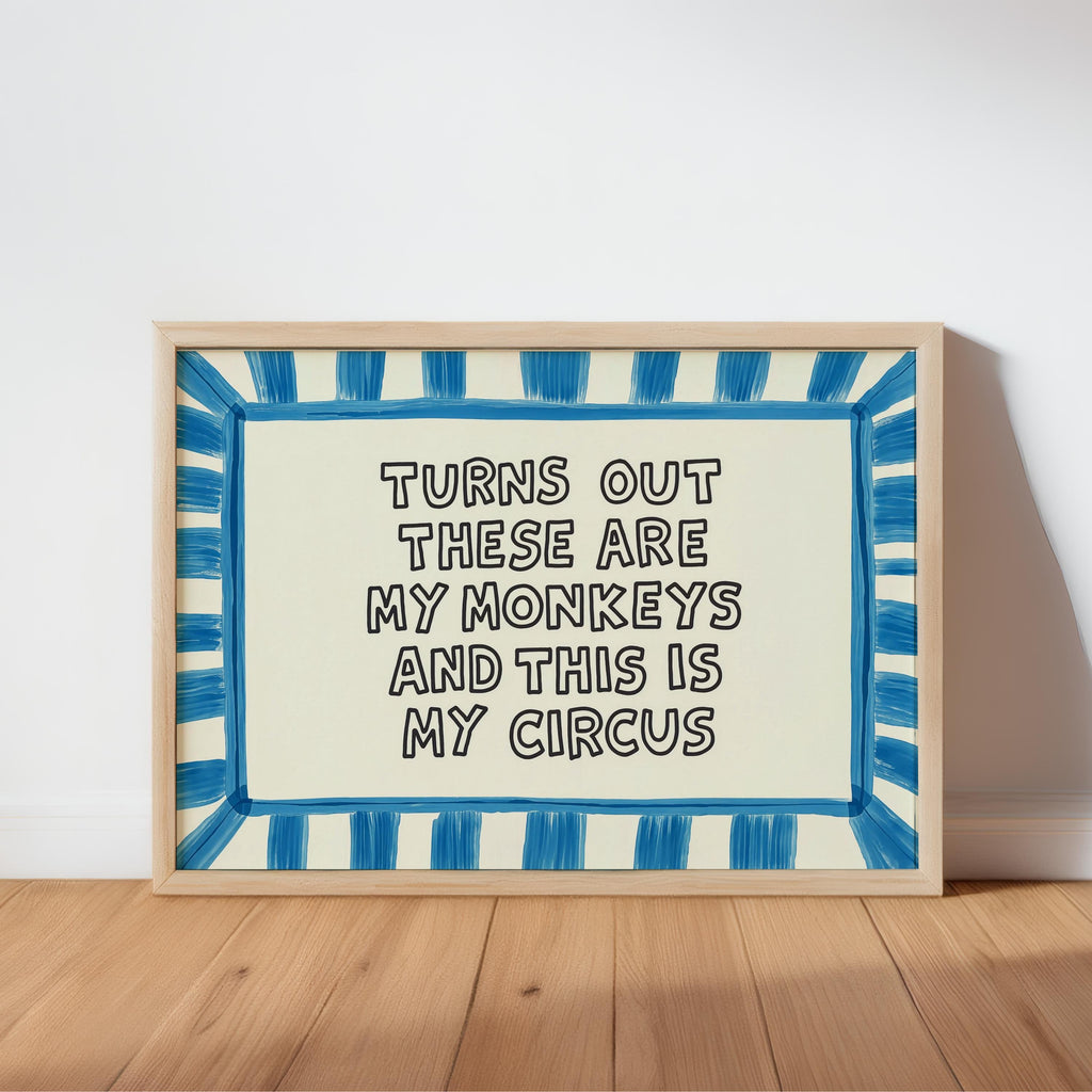 Blue striped border framed print leaning against wall, playful typography, funny quote wall art.