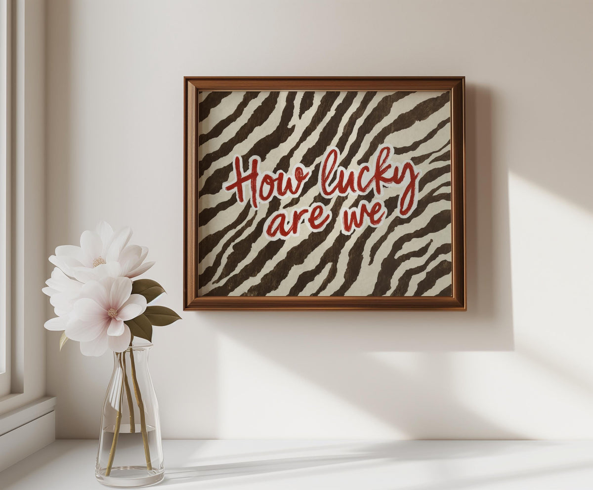 How Lucky Are We Trendy Zebra Wall Art, Preppy Quote Illustration, Red Typography Poster, Western Cowgirl Aesthetic, Animal Print Room Decor