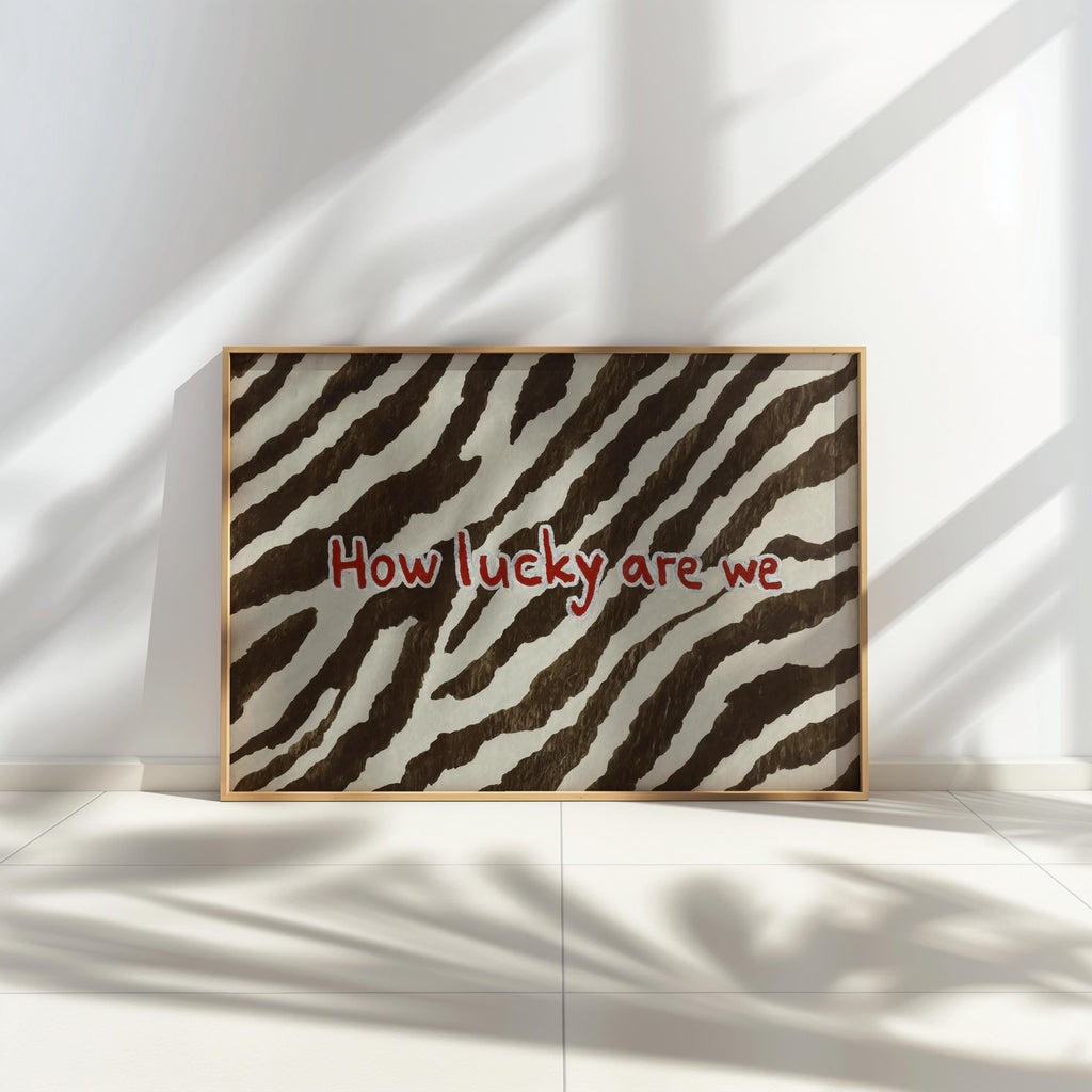 How Lucky Are We Quote Poster, Zebra Pattern Brown and White Print, Preppy Chic Typography Aesthetic Dorm Decor, Western Cowgirl Wall Art