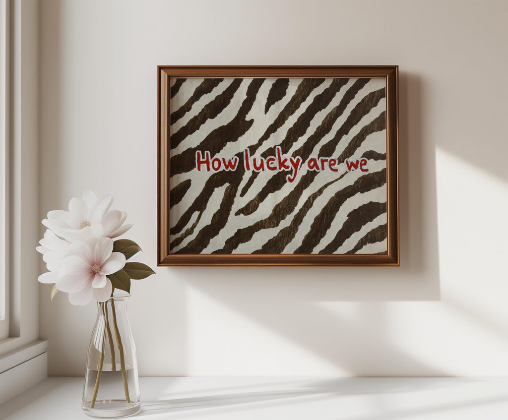 How Lucky Are We Quote Poster, Zebra Pattern Brown and White Print, Preppy Chic Typography Aesthetic Dorm Decor, Western Cowgirl Wall Art