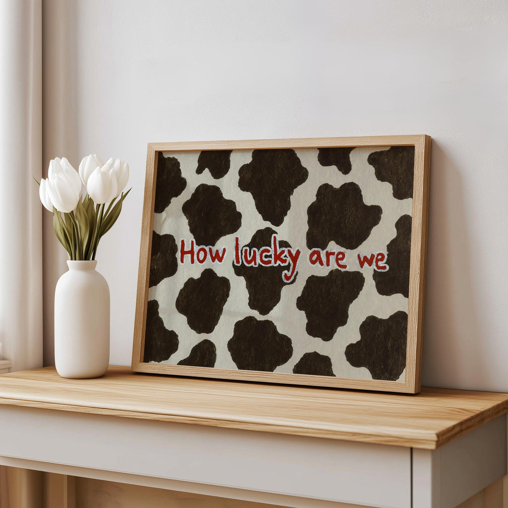 Cow Print Typography Wall Art, How Lucky Are We Quote Poster, Brown and White Farmhouse Pattern, Cute Western Animal Aesthetic Room Decor