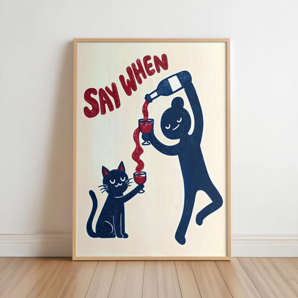 Funny Black Cat VS Wine Art Print, Say When Humorous Kitchen Illustration, Minimalist Childless Cat Lady Decor, Quirky Bar Cart Gift