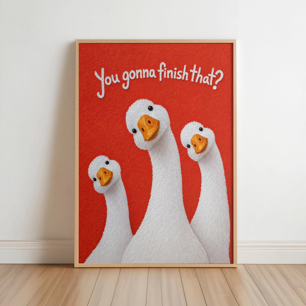Silly Goose Print, You Gonna Finish That Poster, Funny Goose Kitchen Decor, Food Humor Quote Wall Art, Dining Room Print, Quirky Bird Gift