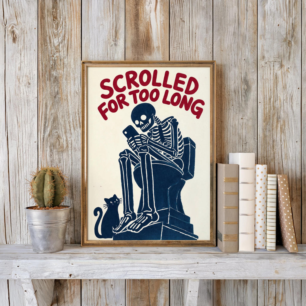 Scrolled For Too Long Wall Art, Funny Toilet Decor, Skeleton Reading Phone Print, Gothic Bathroom Poster, Dark Humor Cat Lover Gift