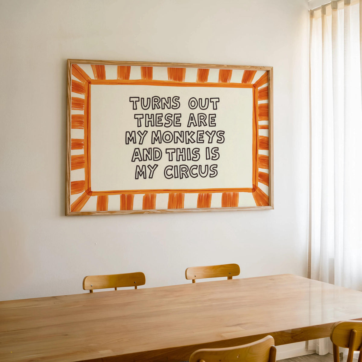 Orange striped framed print on wall over desk, painted stripes, monkeys and circus quote print, funny quote wall art.