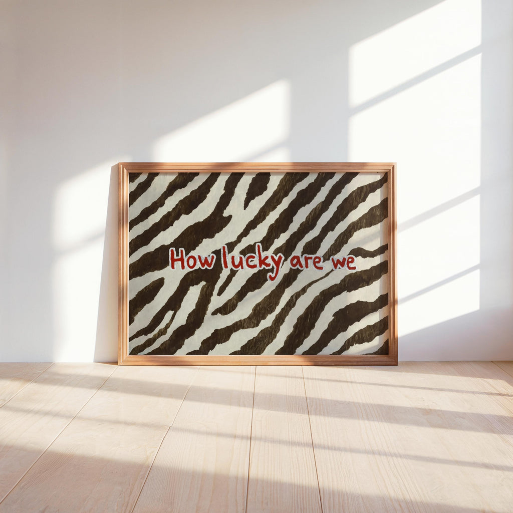 How Lucky Are We Quote Poster, Zebra Pattern Brown and White Print, Preppy Chic Typography Aesthetic Dorm Decor, Western Cowgirl Wall Art