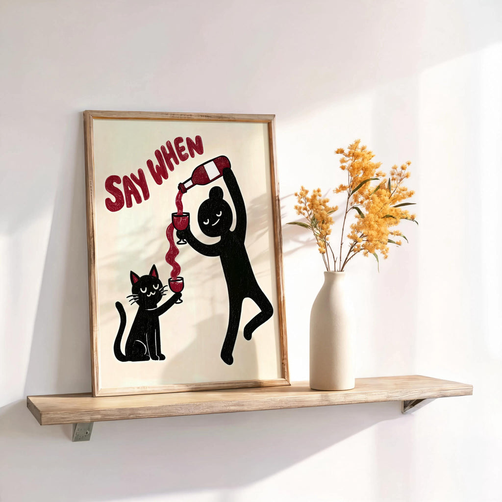 Funny Black Cat VS Wine Art Print, Say When Humorous Kitchen Illustration, Minimalist Childless Cat Lady Decor, Quirky Bar Cart Gift