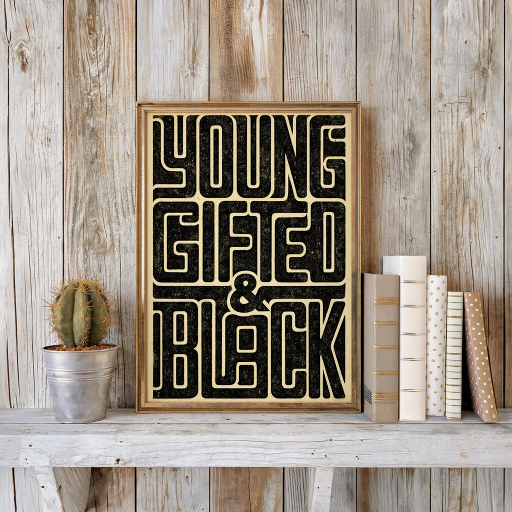 Young Gifted & Black Print, Afrocentric Wall Art, Bold Typography Poster, Black Pride Quote, Afro Cultural Statement, Retro Graphic Decor