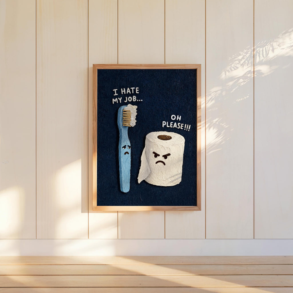 Funny Bathroom Print, I Hate My Job Restroom Wall Art, Sarcastic Toilet Paper & Toohbrush Poster, Quirky Loo Sign Decor, Coworker Gift