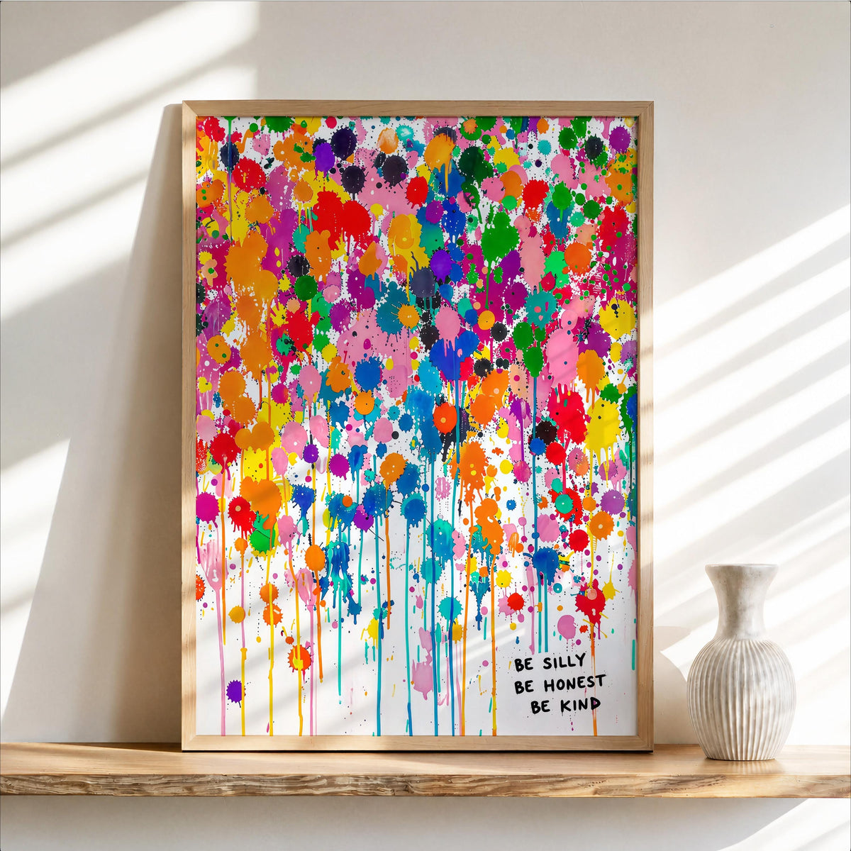 Be Silly Be Honest Be Kind Quote Wall Art, Colorful Paint Drip Print, Nursery Kids Room Decor, Inspirational Classroom Typography Poster
