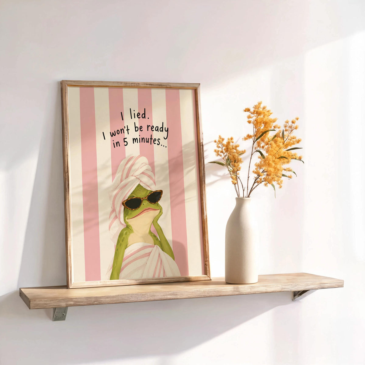 Funny Frog Bathroom Poster, I Lied I Won’t Be Ready in 5 Minutes, Teen Girl Wall Art, Girly Quote Print, Quirky Powder Room Restroom Decor