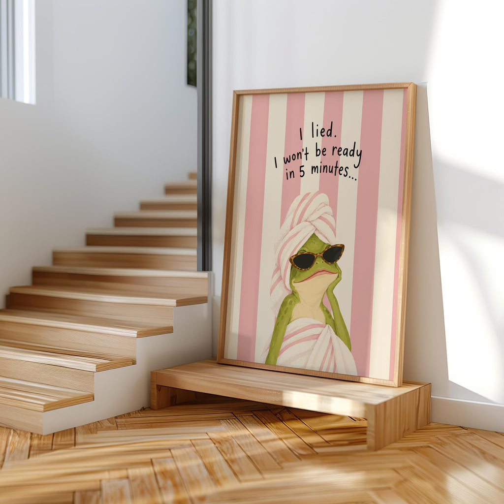 Funny Frog Bathroom Poster, I Lied I Won’t Be Ready in 5 Minutes, Teen Girl Wall Art, Girly Quote Print, Quirky Powder Room Restroom Decor