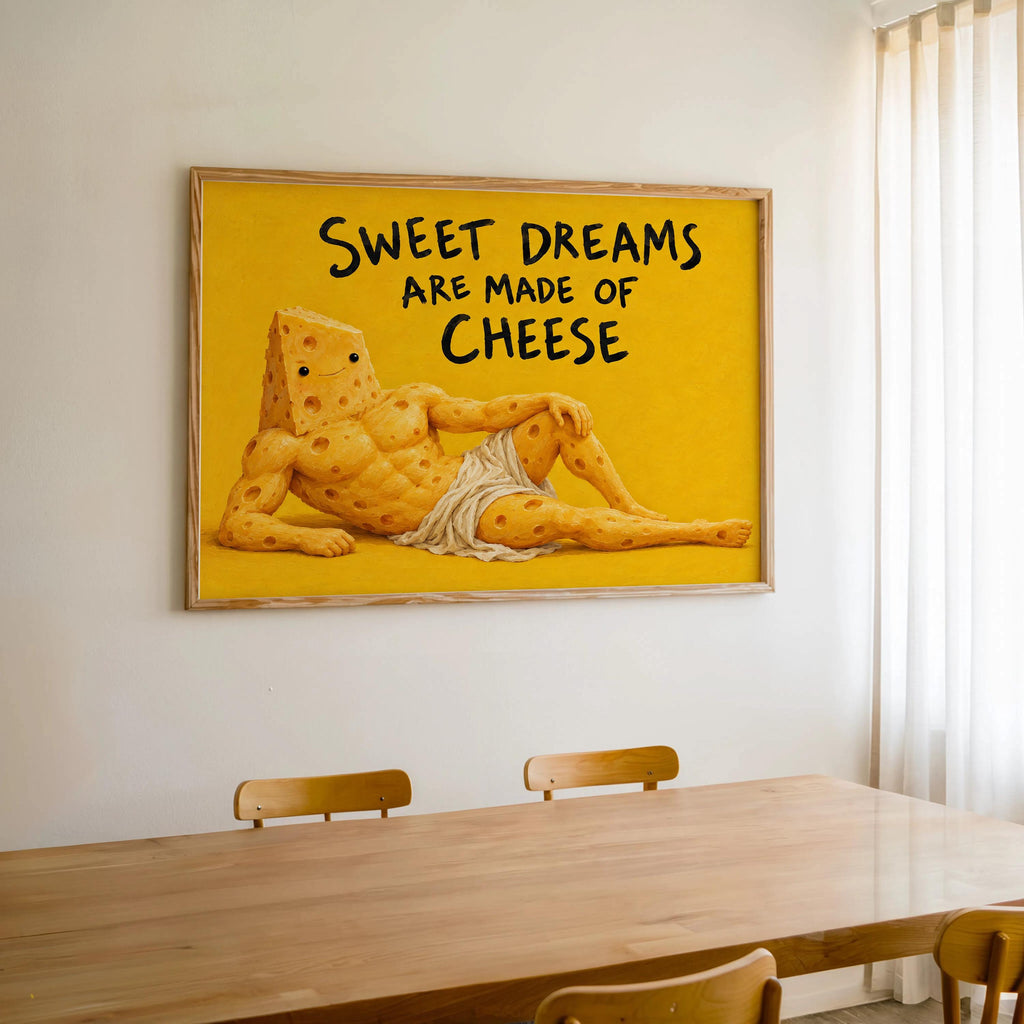 Sweet Dreams Are Made of Cheese Wall Art, Funny Cheese Poster, Food Lover Kitchen Print, Quirky Yellow Dining Decor, Foodie Quote