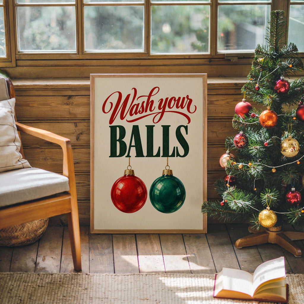 Wash Your Balls Funny Christmas Bathroom Wall Art, Quirky Holiday Restroom Poster, Retro Ornament Print, Cheeky Xmas Toilet Decor