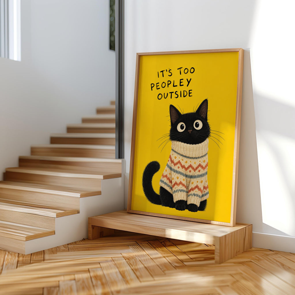 It's Too Peopley Outside Black Cat Wall Art, Funny Introvert Poster, Cozy Cat Print, Quirky Homebody Decor