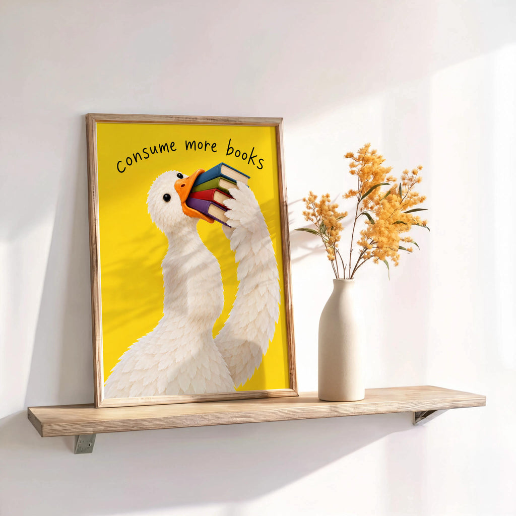 Consume More Books Goose Wall Art, Funny Reading Poster, Silly Goose Book Lover Print, Yellow Library Decor, Bookish Literary Gift