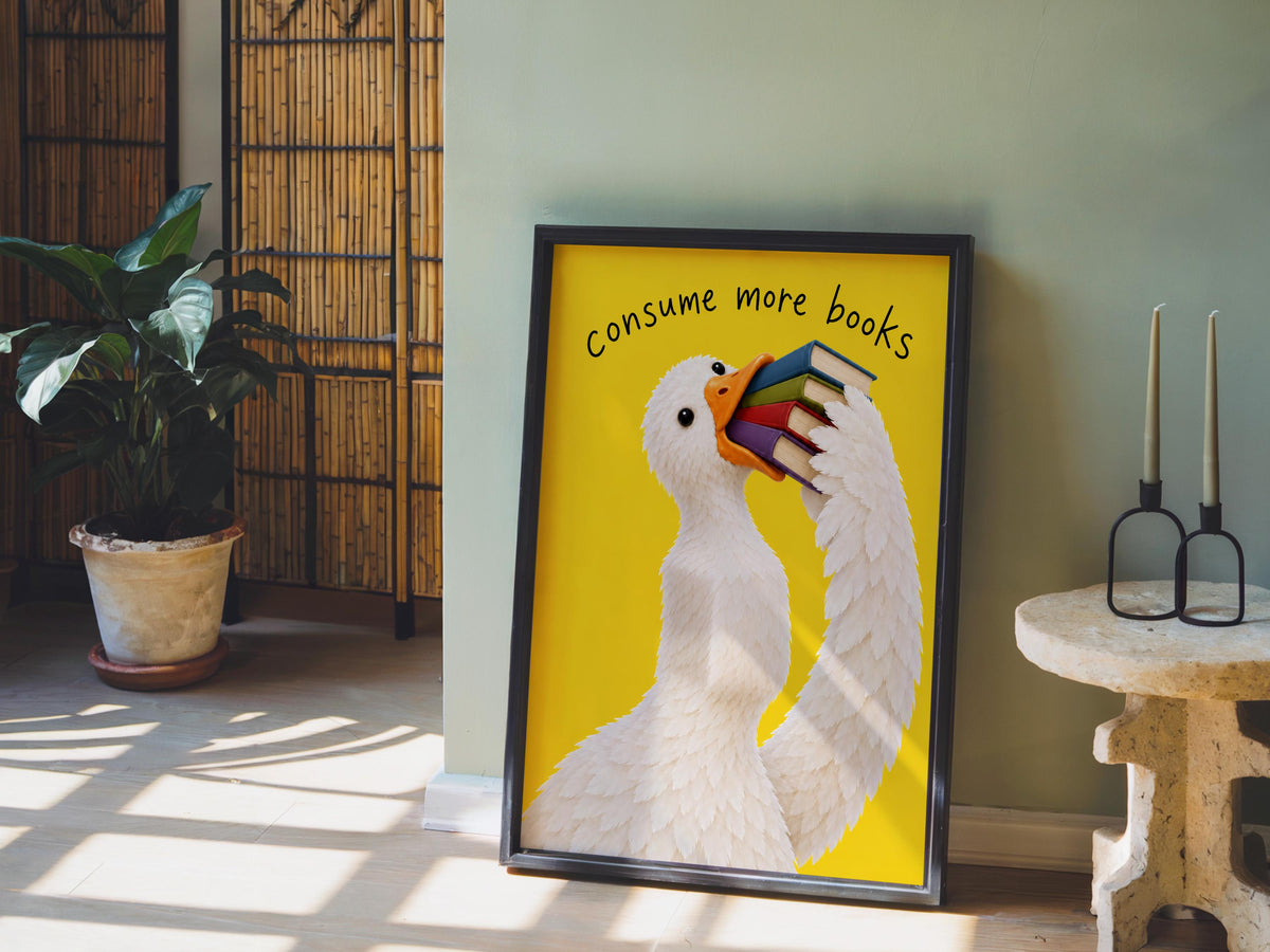 Consume More Books Goose Wall Art, Funny Reading Poster, Silly Goose Book Lover Print, Yellow Library Decor, Bookish Literary Gift