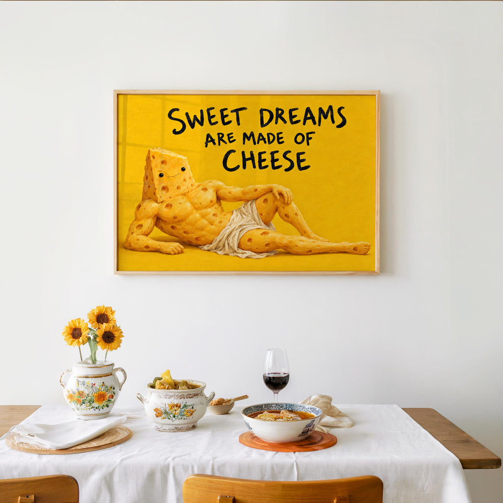 Sweet Dreams Are Made of Cheese Wall Art, Funny Cheese Poster, Food Lover Kitchen Print, Quirky Yellow Dining Decor, Foodie Quote