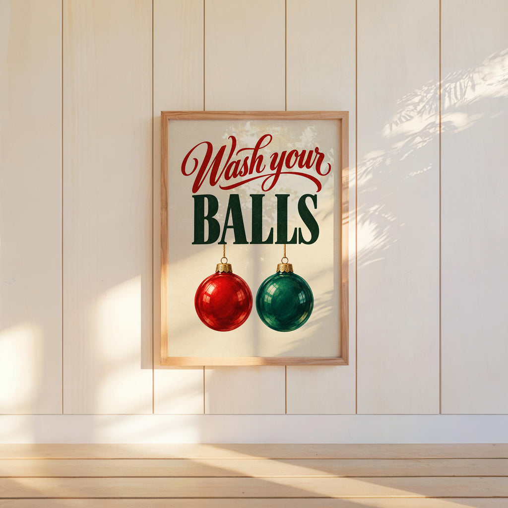 Wash Your Balls Funny Christmas Bathroom Wall Art, Quirky Holiday Restroom Poster, Retro Ornament Print, Cheeky Xmas Toilet Decor