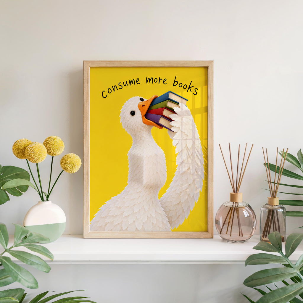 Consume More Books Goose Wall Art, Funny Reading Poster, Silly Goose Book Lover Print, Yellow Library Decor, Bookish Literary Gift