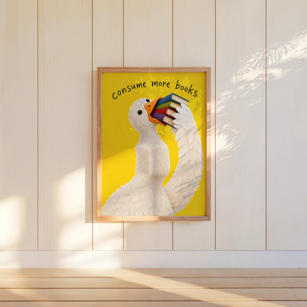 Consume More Books Goose Wall Art, Funny Reading Poster, Silly Goose Book Lover Print, Yellow Library Decor, Bookish Literary Gift
