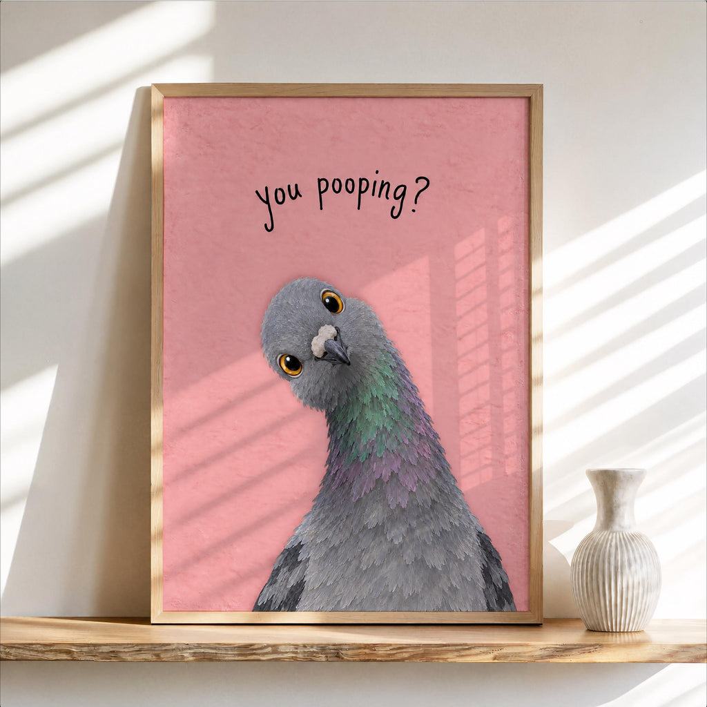 Funny Pigeon You Poopin Bathroom Wall Art, Toilet Humor Print, Quirky Bird Lover Decor, Loo Sign Gift