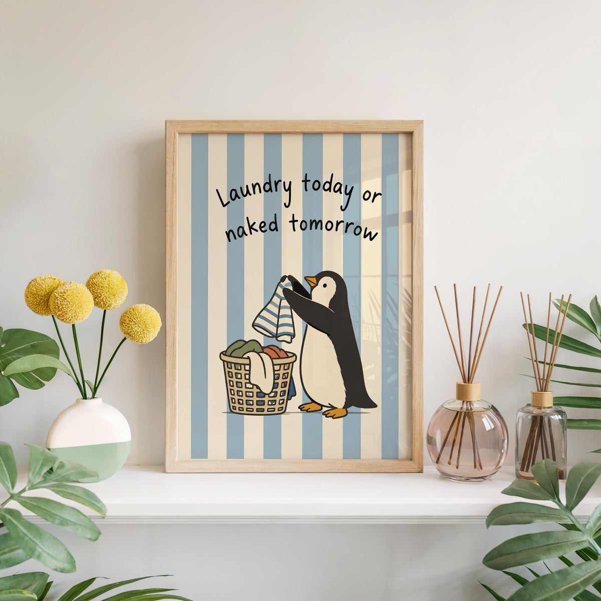 Funny Penguin Laundry Poster, Blue Striped Utility Room Decor, Playful Home Chore Wall Art, Laundry Today or Naked Tomorrow
