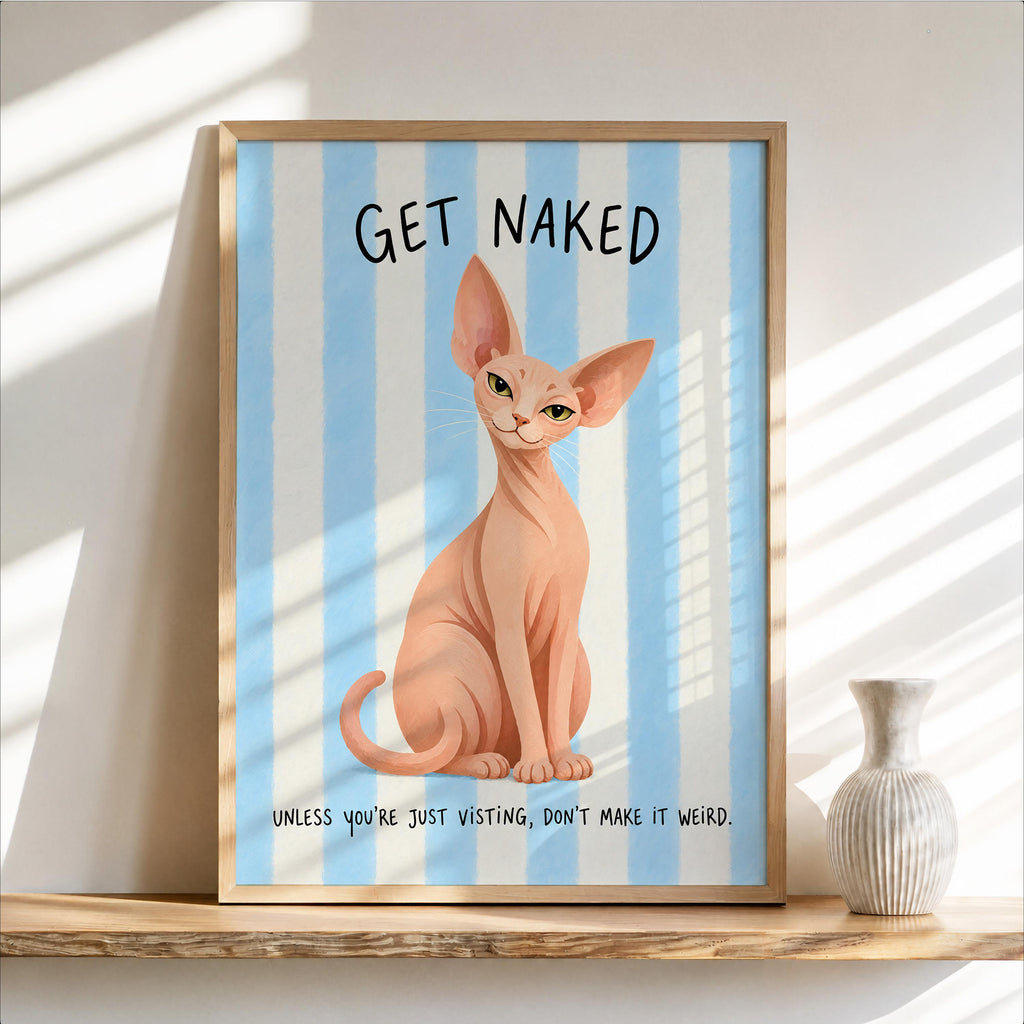 Get Naked Sphynx Cat Bathroom Wall Art, Funny Hairless Cats Poster, Guest Bathroom Quote Print, Blue Striped Powder Room Decor